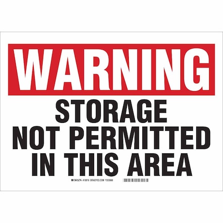Brady Warning, Storage Not Permitted In This Area, 14" W x 10" H, Rectangle, Plastic, 18916 18916